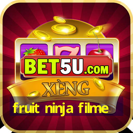 fruit ninja filme